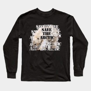 Polar bear - save the arctic Long Sleeve T-Shirt